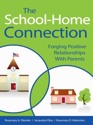 cover image of The School-Home Connection: Forging Positive Relationships with Parents